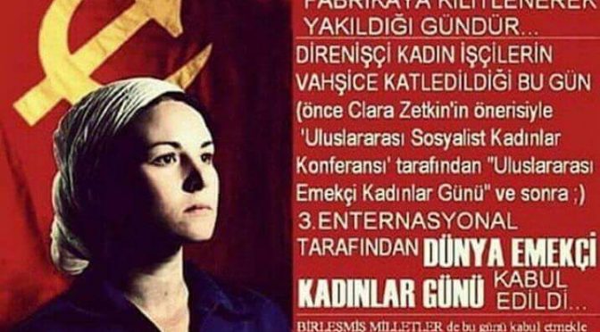 8 Mart Dünya (Emekçi) Kadınlar Günü